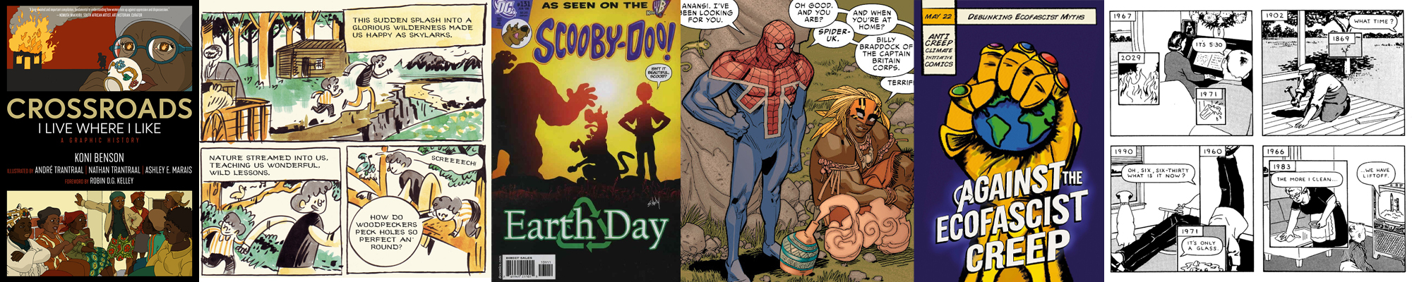 Various Comics: John Muir, Against the Ecofascist Creep, Crossroads, Scooby Doo, and Spiderman
