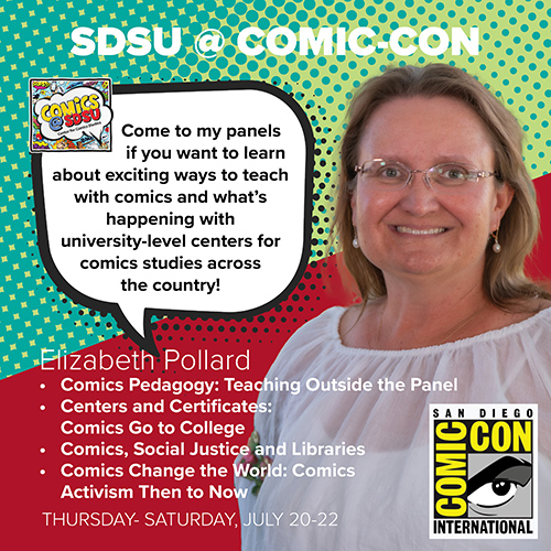 Beth Pollard: Come to my panels if you want to learn about exciting ways to teach with comics and what’s happening with university-level centers for comics studies across the country!