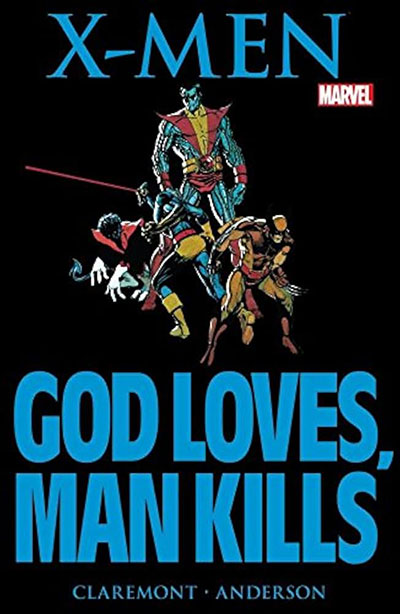 X-Men: God Loves, Man Kills